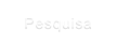 Pesquisa